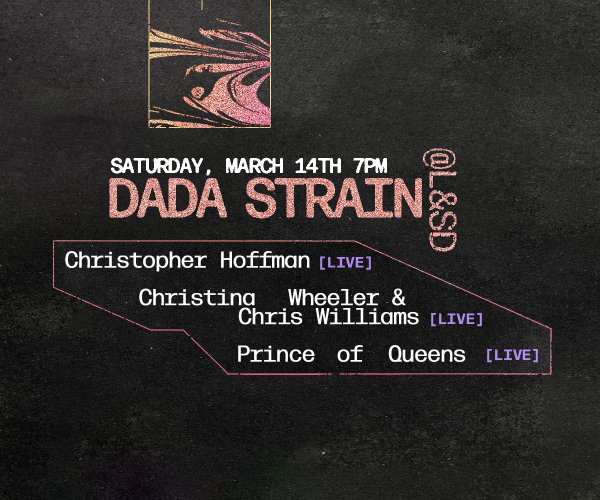 Cover Image for Dada Strain: Christopher Hoffman, Christina Wheeler & Chris Williams, Prince of Queens · 2026.03.14
